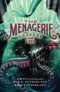 Cover image for The Menagerie #3: Krakens and Lies