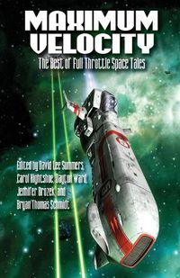 Cover image for Maximum Velocity: The Best of the Full-Throttle Space Tales