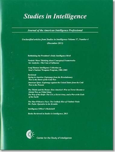 Cover image for Studies in Intelligence: Journal of the American Intelligence Profeessional. Unclassified Studies from Studies in Intelligence (December 2013)