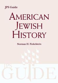 Cover image for American Jewish History: A JPS Guide