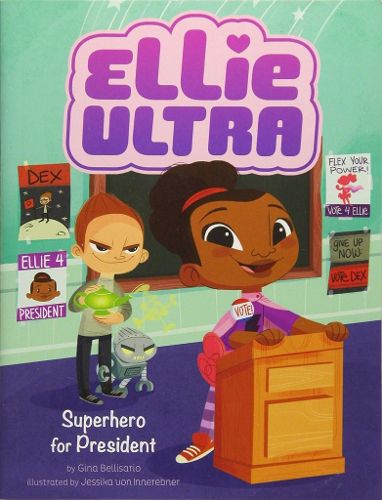 Superhero for President (Ellie Ultra)