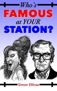 Cover image for Who's FAMOUS at your STATION?