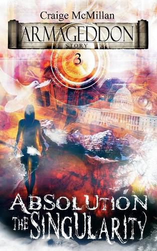 Cover image for Absolution The Singularity: The Final Solution to God, Guilt and Grief?