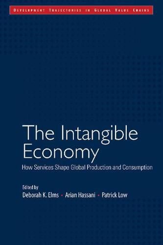 Cover image for The Intangible Economy: How Services Shape Global Production and Consumption