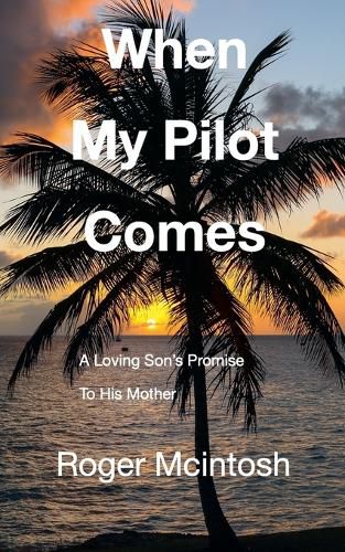 Cover image for When My Pilot Comes
