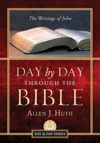 Cover image for Day by Day Through the Bible: The Writings of John