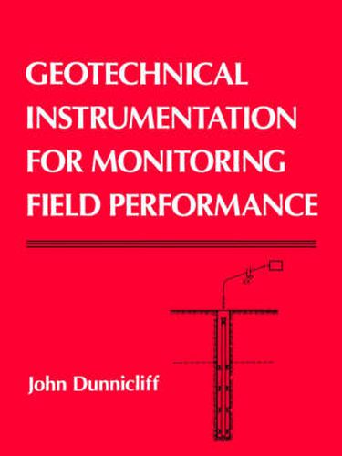 Cover image for Geotechnical Instrumentation for Monitoring Field Performance