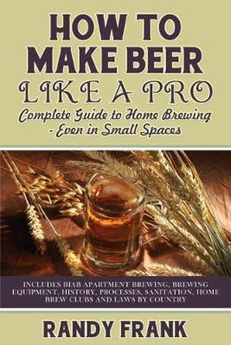 Cover image for How to Make Beer Like a Pro: Complete Guide to Home Brewing Even in Small Spaces