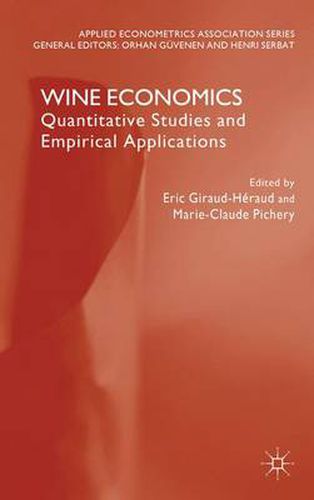 Cover image for Wine Economics: Quantitative Studies and Empirical Applications