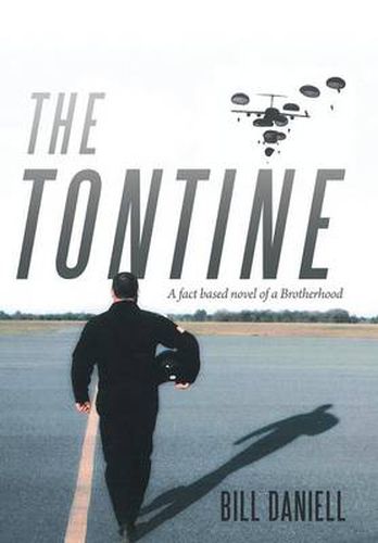 Cover image for The Tontine: A Fact Based Novel of a Brotherhood