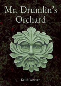 Cover image for Mr. Drumlin's Orchard