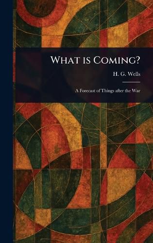 Cover image for What is Coming?