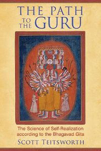 Cover image for The Path to the Guru: The Science of Self-Realization according to the Bhagavad Gita