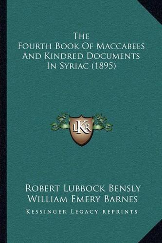 The Fourth Book of Maccabees and Kindred Documents in Syriac (1895)