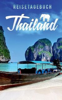 Cover image for Reisetagebuch Thailand zum Selberschreiben und Gestalten