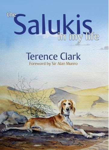 Cover image for The Salukis in My Life: From the Arab world to China