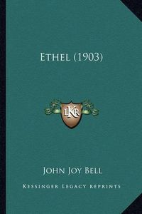 Cover image for Ethel (1903)