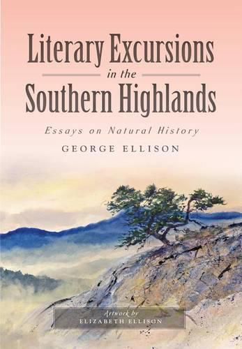 Cover image for Literary Excursions in the Southern Highlands: Essays on Natural History