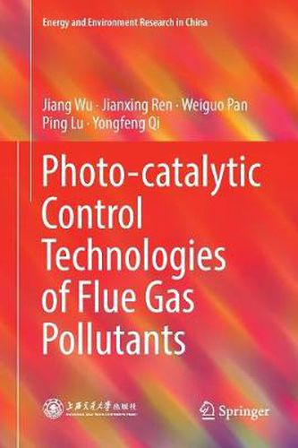 Cover image for Photo-catalytic Control Technologies of Flue Gas Pollutants