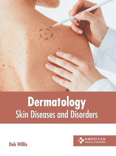 Cover image for Dermatology: Skin Diseases and Disorders