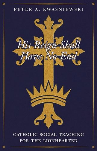 Cover image for His Reign Shall Have No End