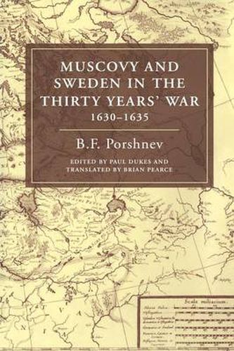 Cover image for Muscovy and Sweden in the Thirty Years' War 1630-1635