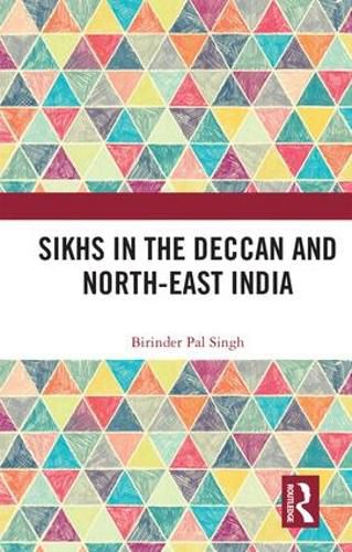 Cover image for Sikhs in the Deccan and North-East India