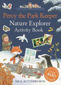 Cover image for Percy the Park Keeper: Nature Explorer Activity Book