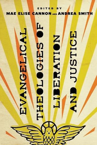 Cover image for Evangelical Theologies of Liberation and Justice