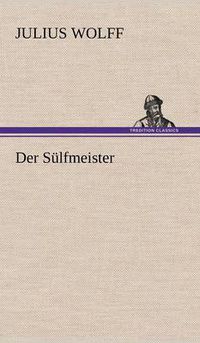 Cover image for Der Sulfmeister