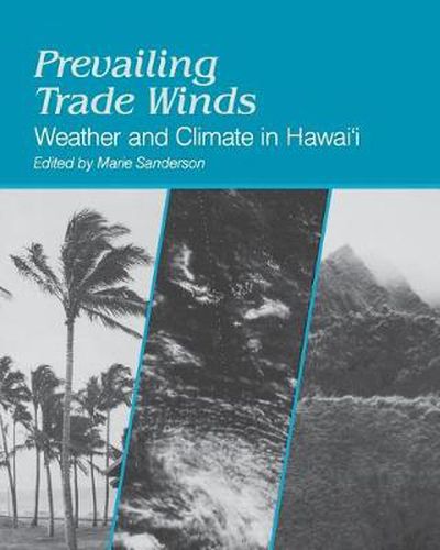 Cover image for Prevailing Trade Winds: Climate and Weather in Hawaii