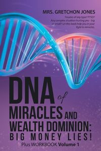 Cover image for DNA of Miracles and Wealth Dominion