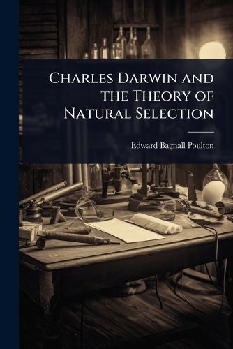 Cover image for Charles Darwin and the Theory of Natural Selection