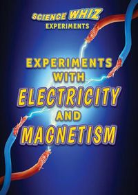 Cover image for Experiments with Electricity and Magnetism