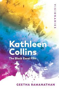 Cover image for Kathleen Collins: The Black Essai Film