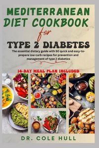 Cover image for Mediterranean Diet Cookbook for Type 2 Diabetes