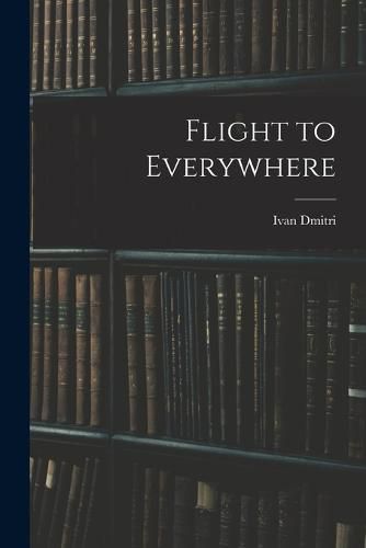 Cover image for Flight to Everywhere