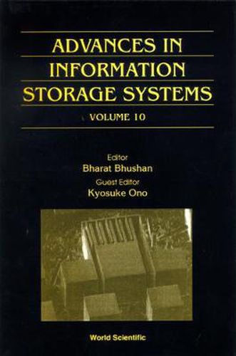 Cover image for Advances In Information Storage Systems: Selected Papers From The International Conference On Micromechatronics For Information And Precision Equipment (Mipe '97) - Volume 10