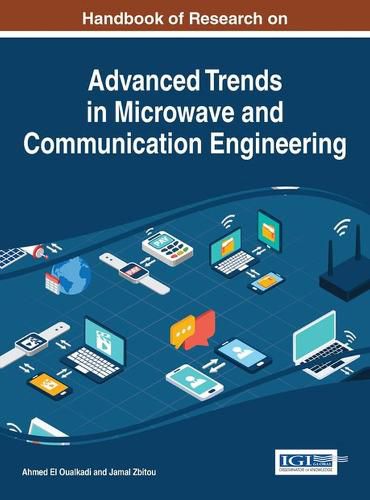 Cover image for Handbook of Research on Advanced Trends in Microwave and Communication Engineering