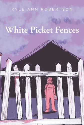 White Picket Fences