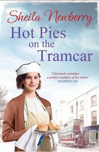 Cover image for Hot Pies on the Tram Car: A heartwarming read from the bestselling author of The Gingerbread Girl