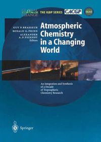 Cover image for Atmospheric Chemistry in a Changing World: An Integration and Synthesis of a Decade of Tropospheric Chemistry Research