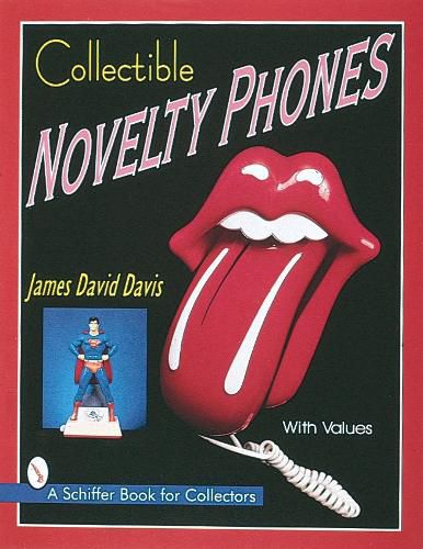 Cover image for Collectible Novelty Phones: If Mr.Bell Could See Me Now