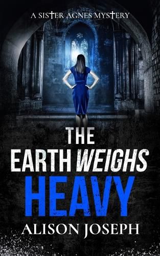 Cover image for The Earth Weighs Heavy