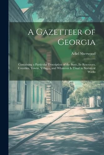 Cover image for A Gazetteer of Georgia