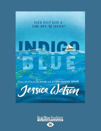 Cover image for Indigo Blue: Ever felt like a fish out of water?