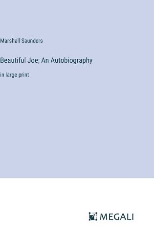 Beautiful Joe; An Autobiography