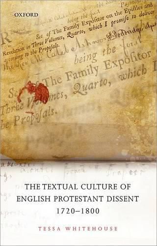 Cover image for The Textual Culture of English Protestant Dissent 1720-1800