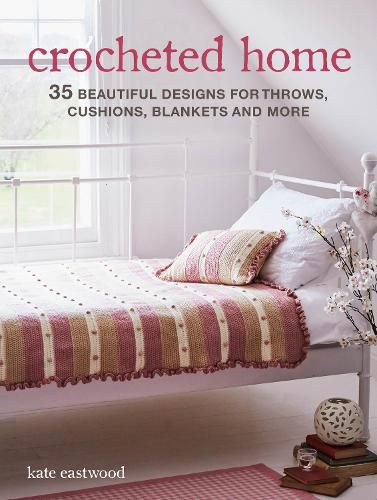 Cover image for Crocheted Home: 35 Beautiful Designs for Throws, Cushions, Blankets and More