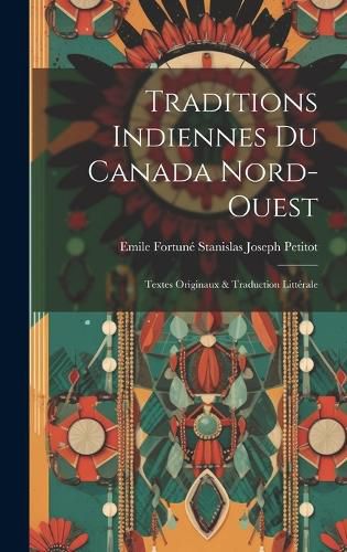 Cover image for Traditions Indiennes Du Canada Nord-Ouest